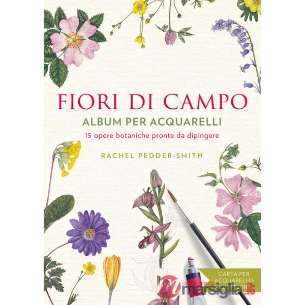 Fiori di campo. Album per acquarelli
