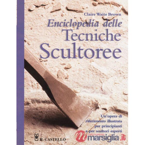 Enciclopedia delle tecniche scultoree