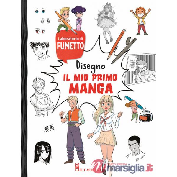 Disegno il mio primo manga