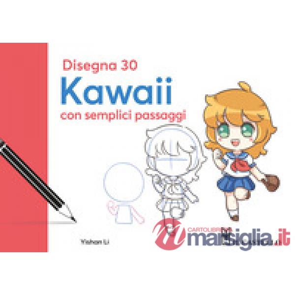 Disegna 30 kawaii con semplici passaggi