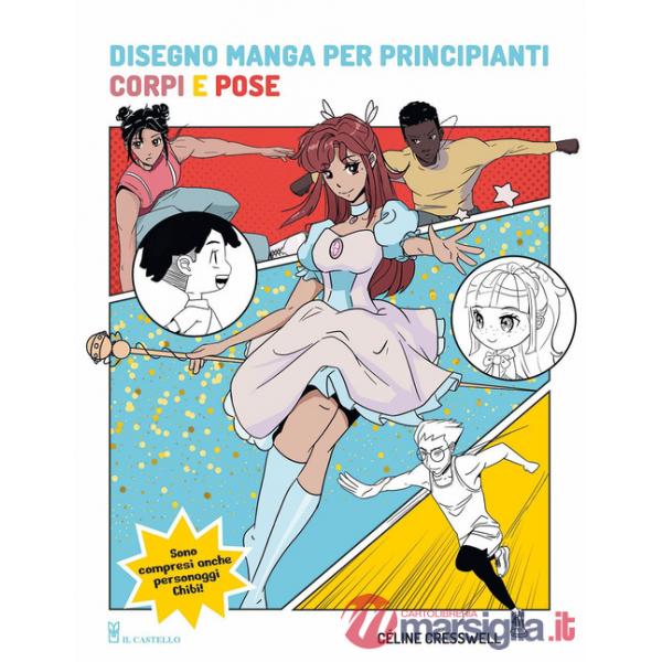 Disegno manga per principianti. Corpi e pose