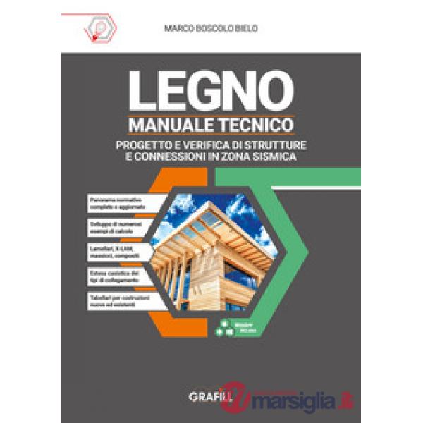 Legno- Manuale tecnico. Progetto e verifica di strutture e connessioni in zona sismica