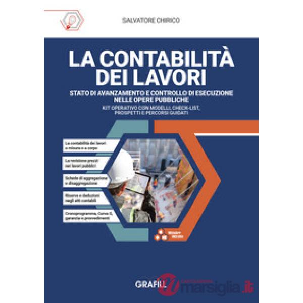 La contabilità dei lavori. Stato di avanzamento e controllo di esecuzione nelle opere pubbliche