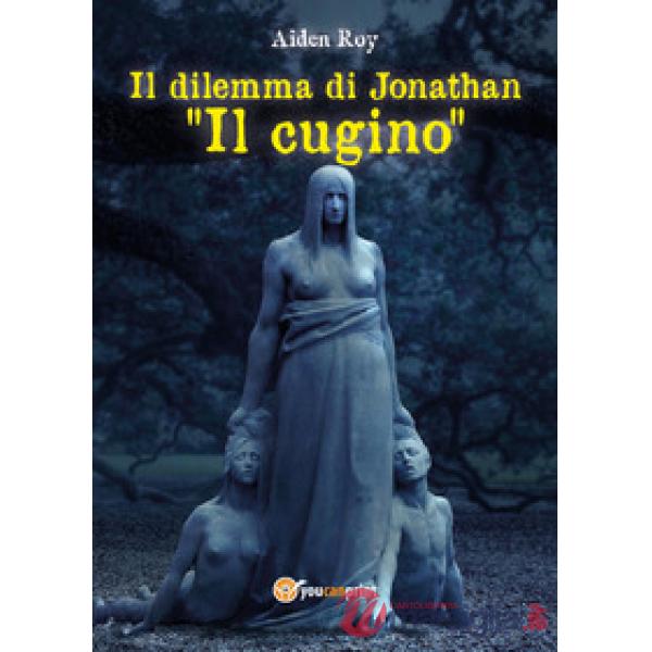 Cugino. Il dilemma di Jonathan (Il)