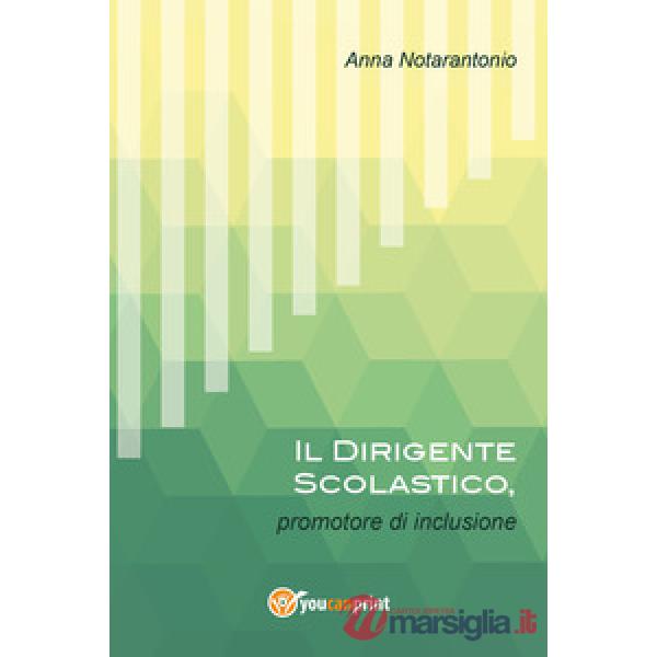 Dirigente scolastico, promotore di inclusione (Il)