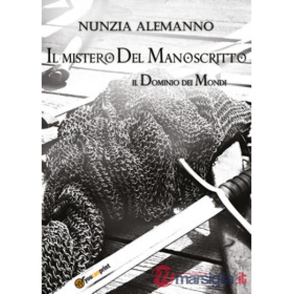 Mistero del manoscritto. Il dominio dei mondi (Il)
