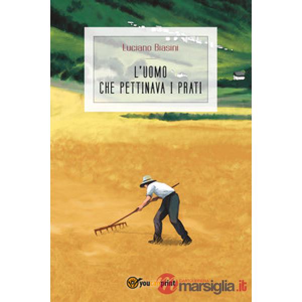 Uomo che pettinava i prati (L')