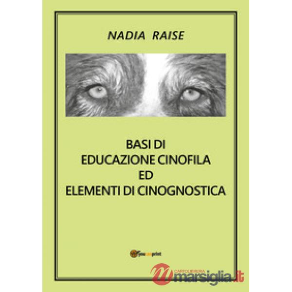 Basi di educazione cinofila ed elementi di cinognostica