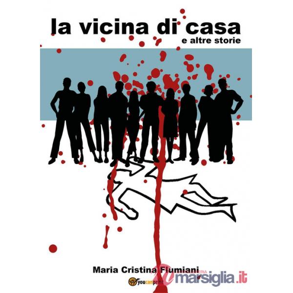 Vicina di casa e altre storie (La)