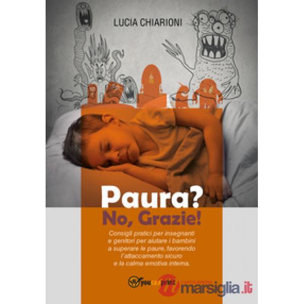 Paura? No, grazie!