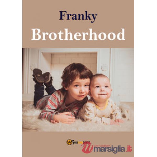 Brotherhood. Ediz. italiana