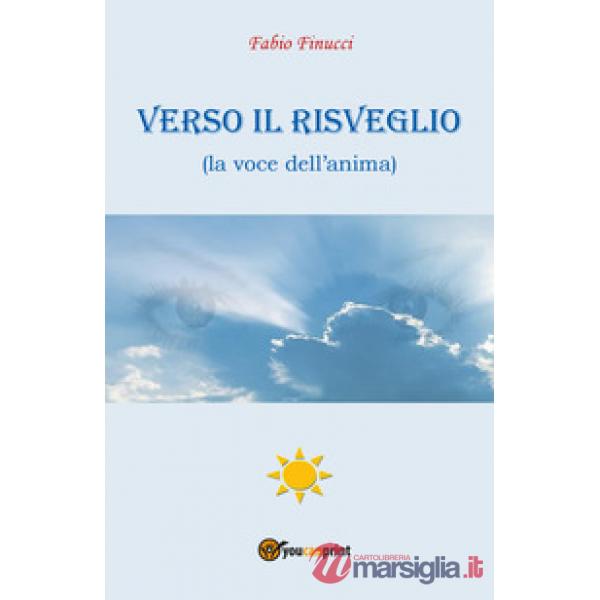 Verso il risveglio (la voce dell'anima)