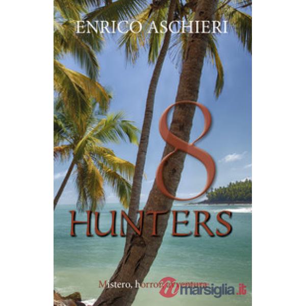 8 hunters. Ediz. italiana