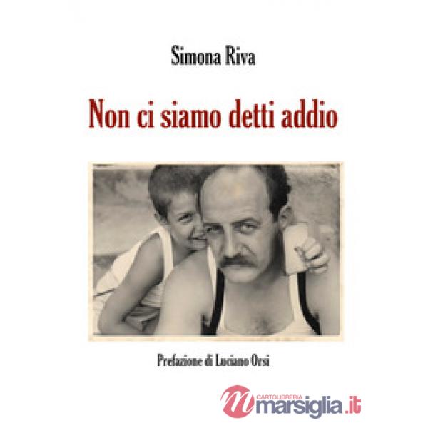 Non ci siamo detti addio