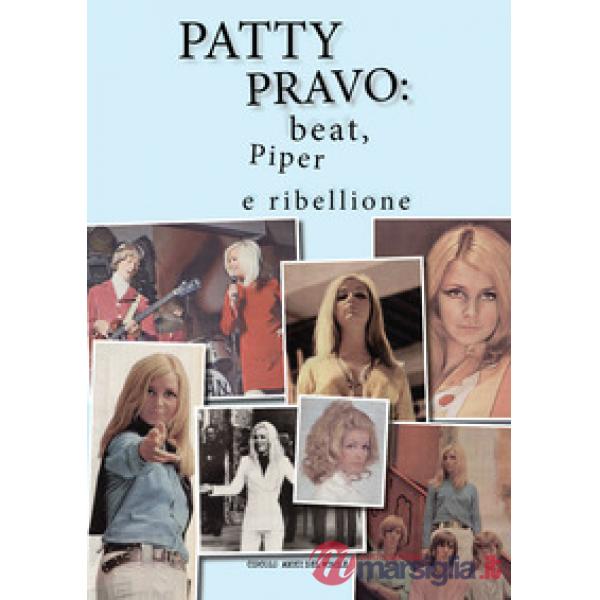 Patty Pravo: beat, Piper e ribellione