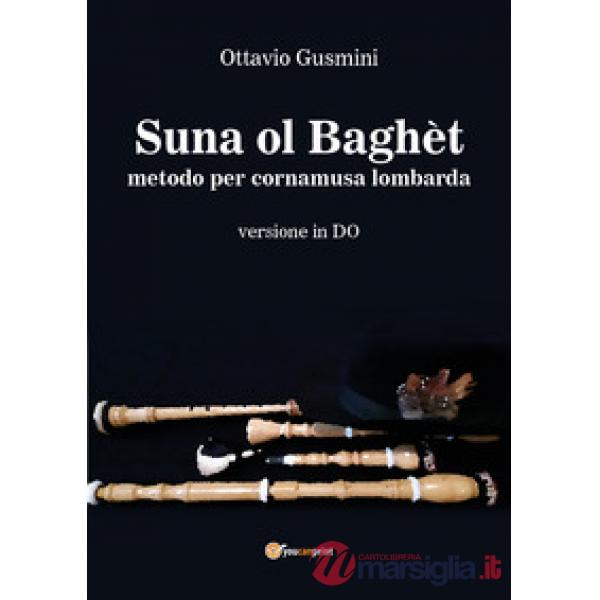 Suna ol baghèt. Metodo per cornamusa lombarda. Versione in do