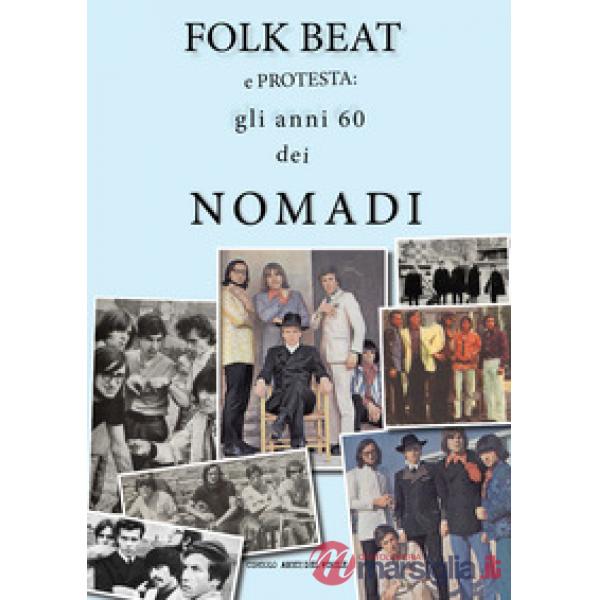 Folk beat e protesta: gli anni '60 dei Nomadi