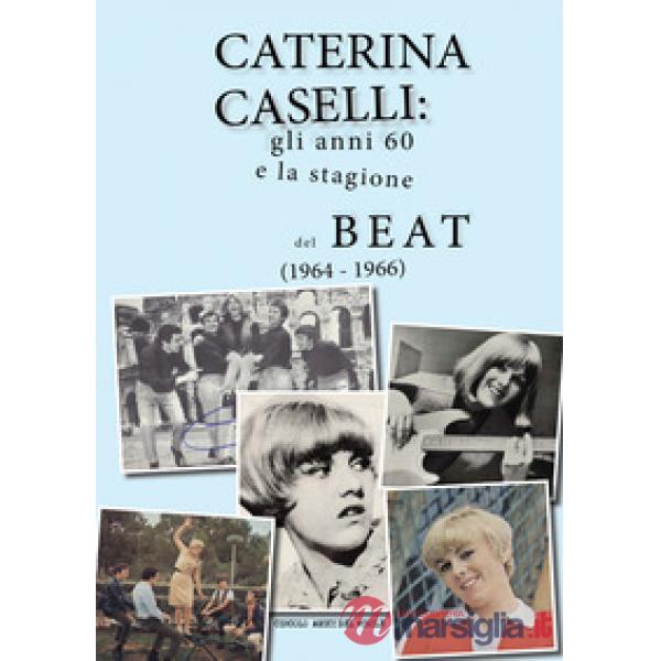 Caterina Caselli: gli anni '60 e la stagione del beat (1964 - 1966)