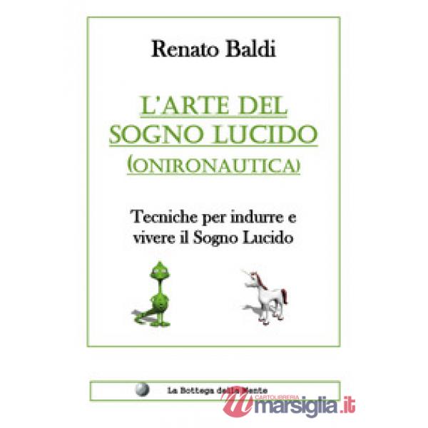 Arte del sogno lucido (onironautica) (L')