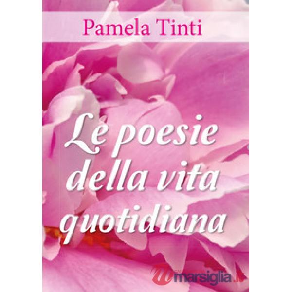 Poesie della vita quotidiana (Le)