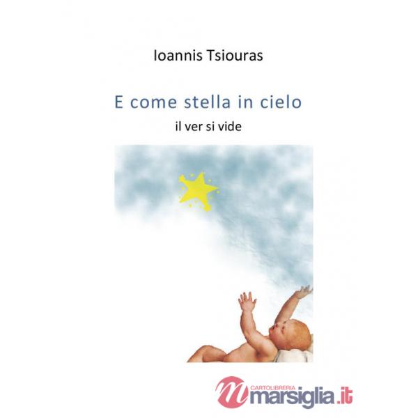 E come stella in cielo il ver si vide