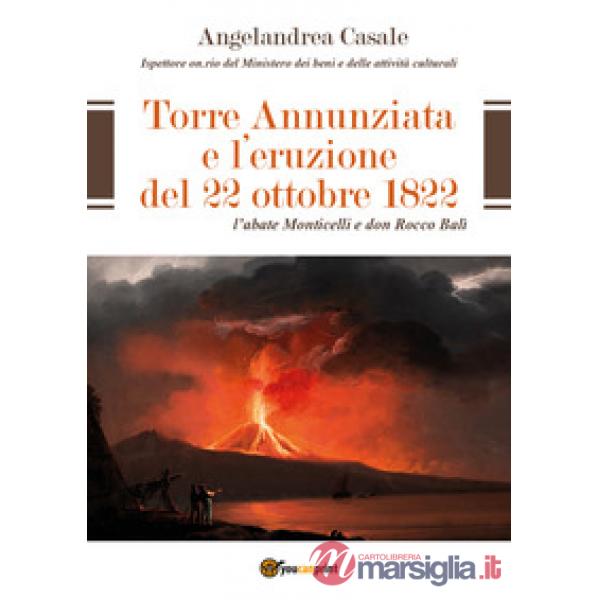 Torre Annunziata e l'eruzione del 22 ottobre 1822. L'abate Monticelli e don Rocc