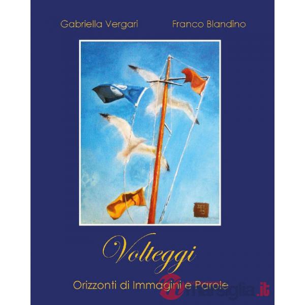 Volteggi. Orizzonti di immagini e parole