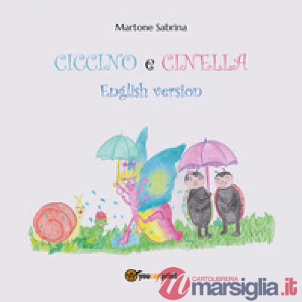 Ciccino e Cinella. Ediz. inglese