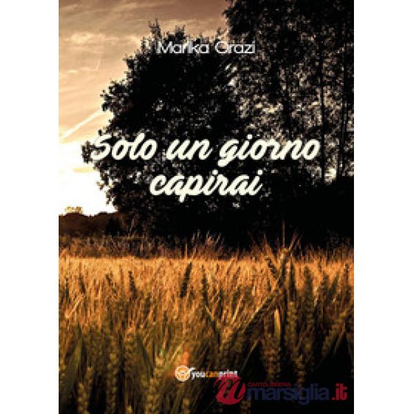 Solo un giorno capirai