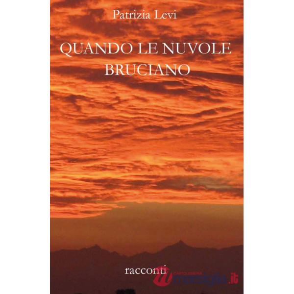 Quando le nuvole bruciano