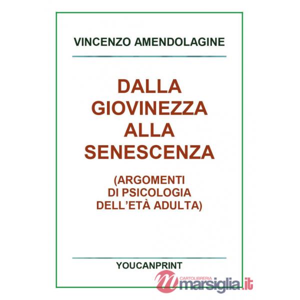 Dalla giovinezza alla senescenza