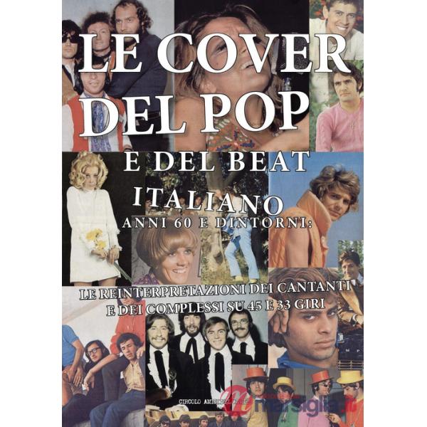 Le cover del pop e del beat italiano anni 60 e dintorni: le reinterpretazioni de