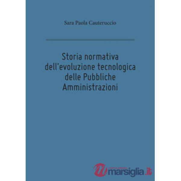 Storia normativa dell'evoluzione tecnologica delle pubbliche amministrazioni