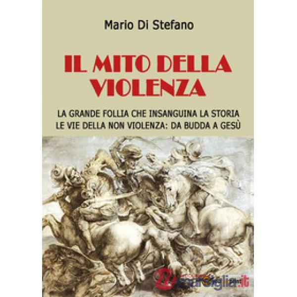 Mito della violenza (Il)