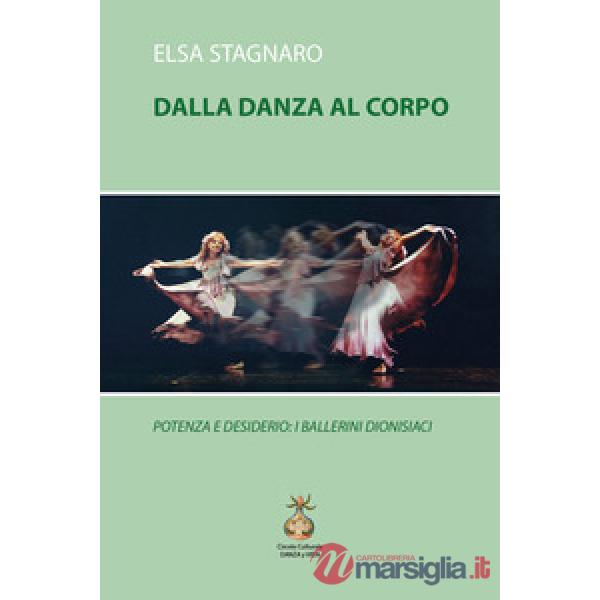 Dalla danza al corpo. Potenza e desiderio: i ballerini dionisiaci