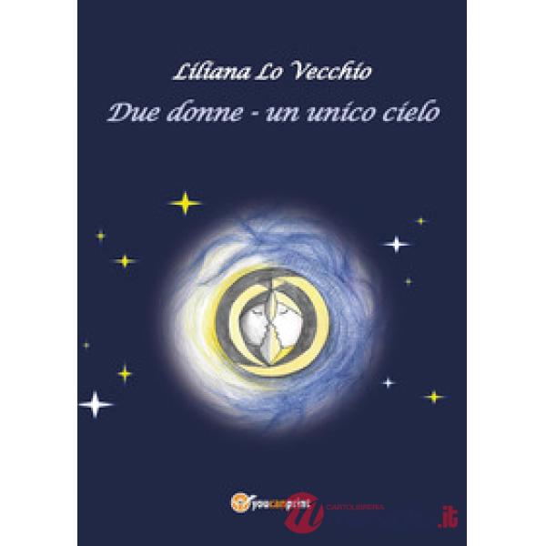 Due donne. Un unico cielo