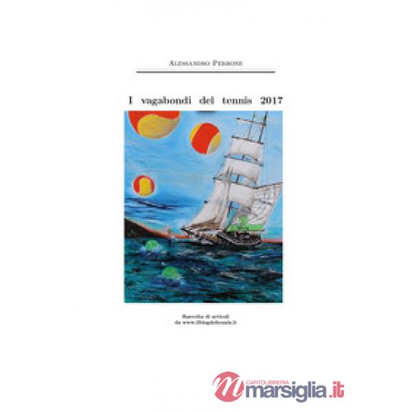 Vagabondi del tennis 2017 (I)