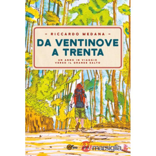 Da ventinove a trenta