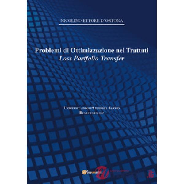 Problemi di ottimizzazione nei trattati Loss Portfolio Transfer