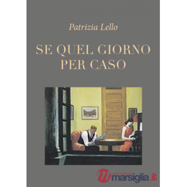 Se quel giorno per caso