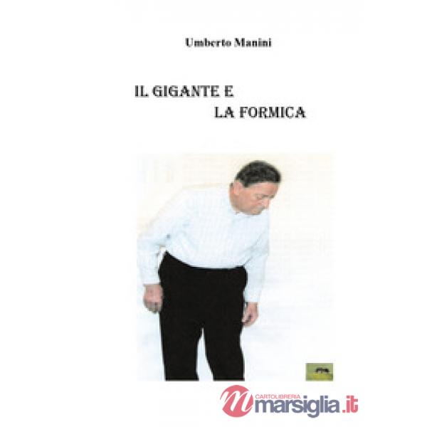 Gigante e la formica (Il)