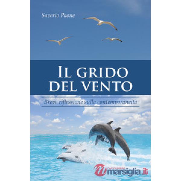 Grido del vento. Breve riflessione sulla contemporaneità (Il)