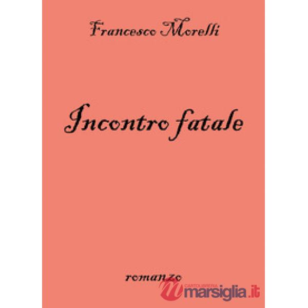 Incontro fatale