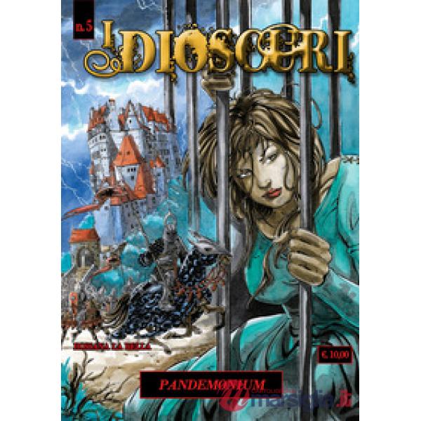 Dioscuri (I). Vol. 5: Pandemonium
