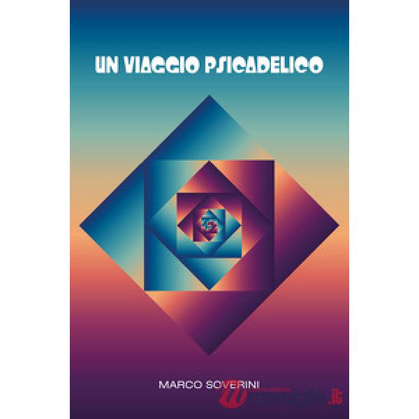 Viaggio psicadelico (Un)