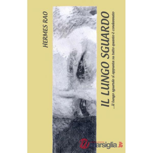 Lungo sguardo (Il)