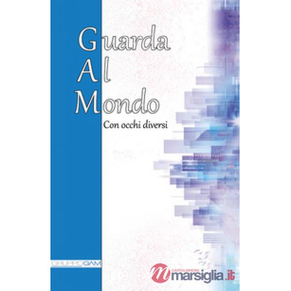 Guarda al mondo con occhi diversi