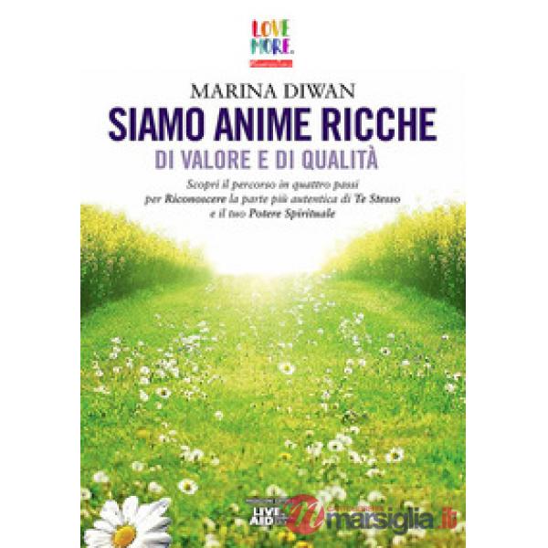 Siamo anime ricche di valore e di qualità. Con File audio per il download