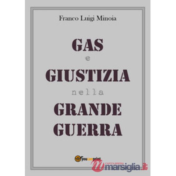 Gas e giustizia nella Grande Guerra