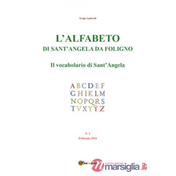 Alfabeto di sant'Angela da Foligno (2018) (L'). Vol. 2: Il vocabolario di Sant'A